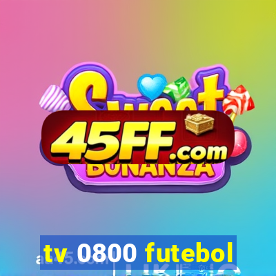 tv 0800 futebol